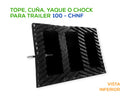 Tope, Cuña o Chock para Trailer 100-CHNF