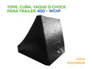 Tope, Cuña o Chock para Trailer 400-WCHF